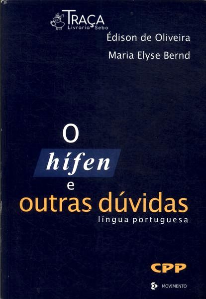 O Hífen e Outras Dúvidas