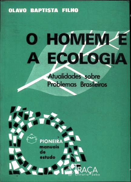 O Homem e a Ecologia