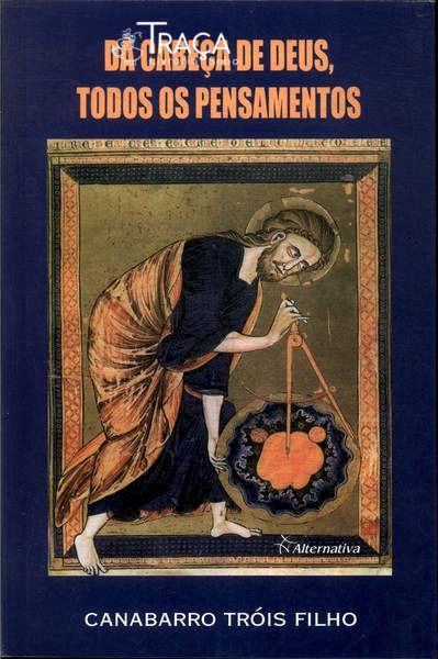Da Cabeça De Deus Todos Os Pensamentos