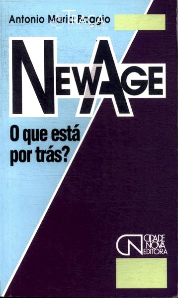 New Age: O Que Está Por Trás?