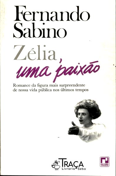 Zélia Uma Paixão