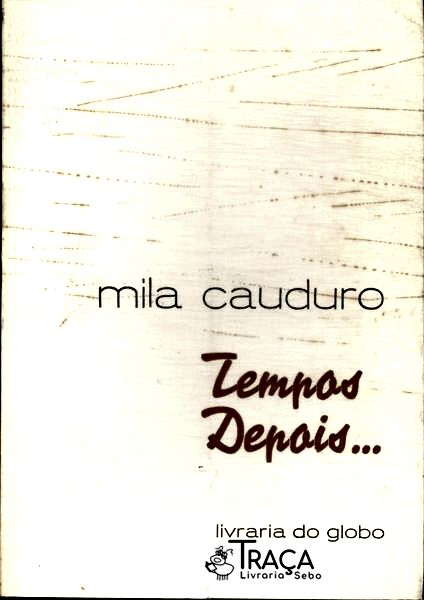 Tempos Depois ...