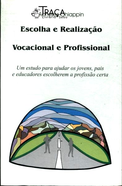 Escolha e Realização