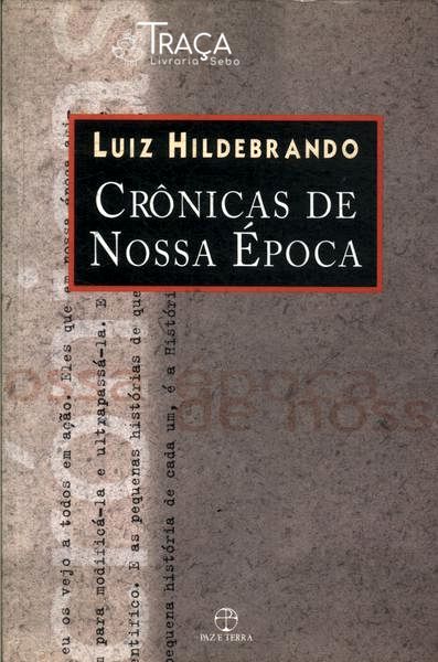 Crônicas De Nossa Época