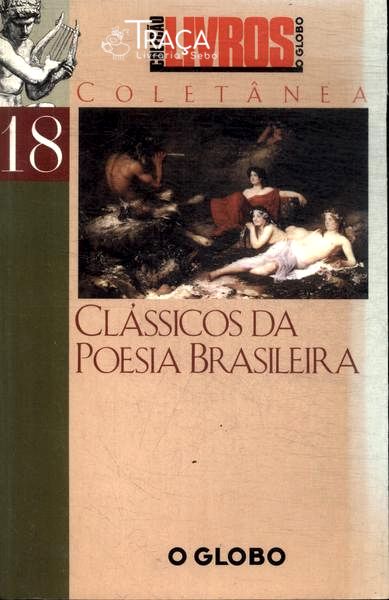 Clássicos Da Poesia Brasileira