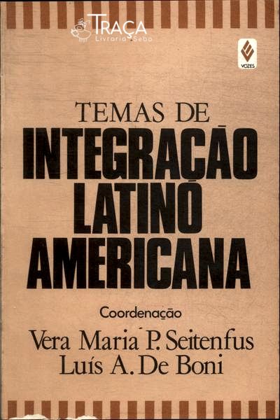 Temas De Integração Latino Americana