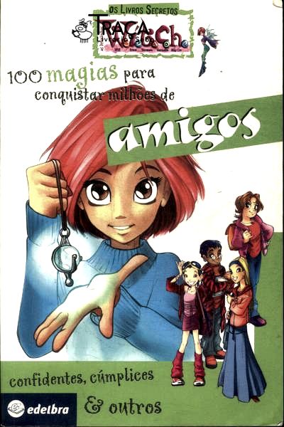 Witch: 100 Magias para Conquistar Milhões de Amigos