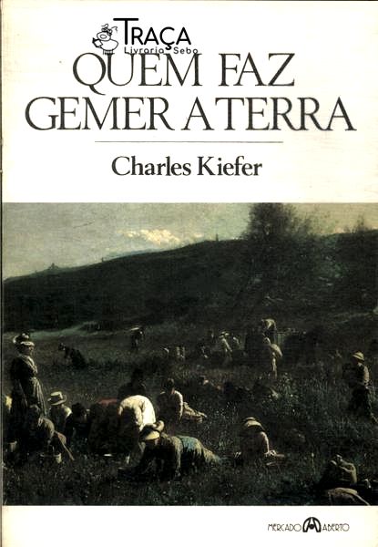 Quem Faz Gemer A Terra