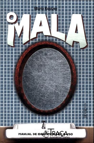 O Mala: Manual De Identificação E Uso