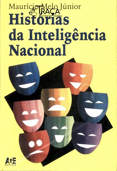 Histórias Da Inteligência Nacional