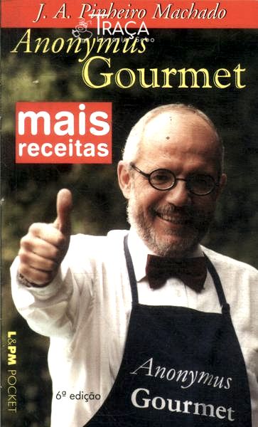 Mais Receitas do Anonymus Gourmet