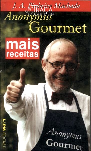 Mais Receitas do Anonymus Gourmet