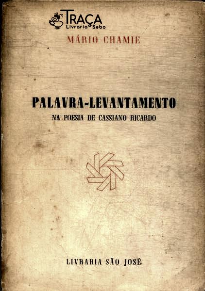 Palavra-levantamento Na Poesia de Cassiano Ricardo