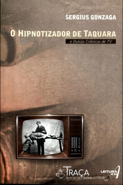 O Hipnotizador De Taquara