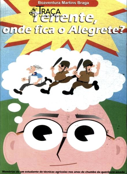 Tenente, Onde Fica o Alegrete?