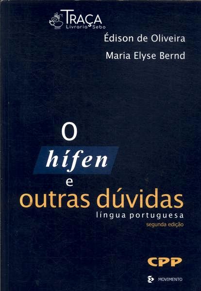 O Hífen e Outras Dúvidas