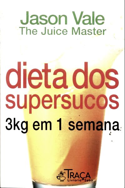 Dieta dos Supersucos
