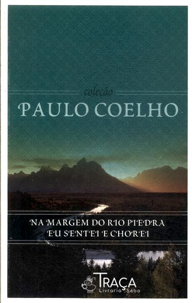 Na Margem Do Rio Piedra Eu Sentei E Chorei