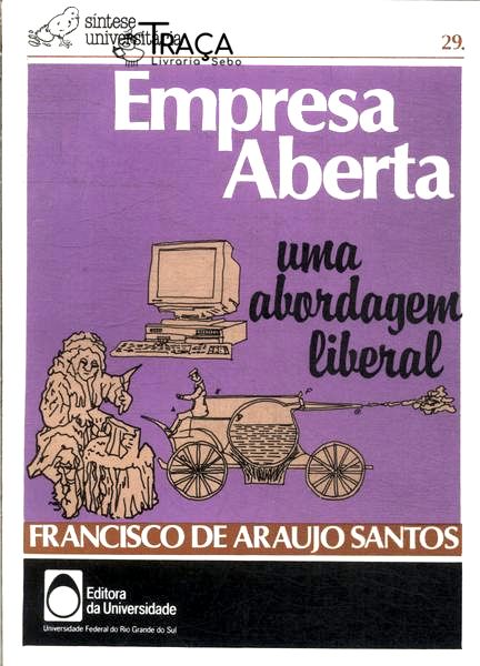 Empresa Aberta: Uma Abordagem Liberal