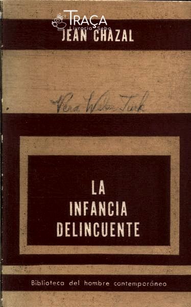 La Infancia Delincuente