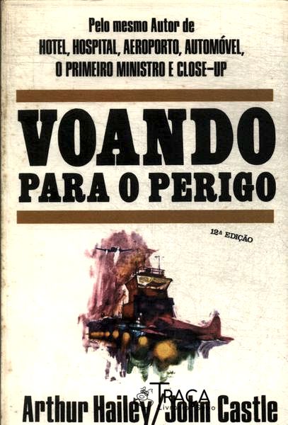 Voando Para O Perigo