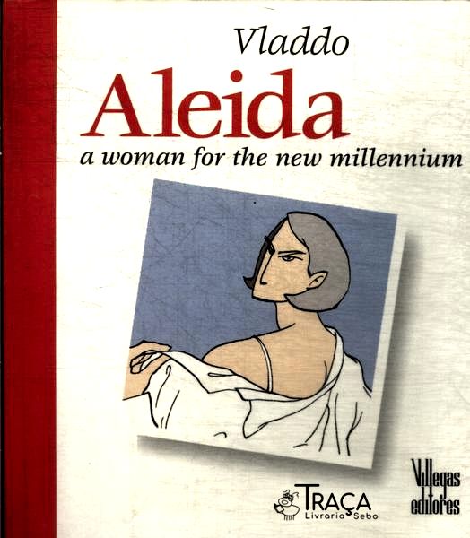 Aleida: A Woman For The New Millennium