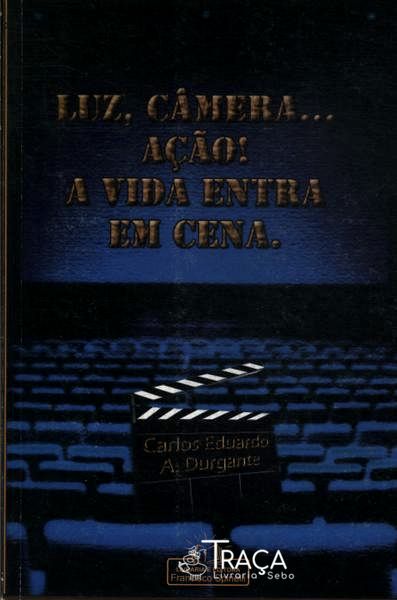 Luz, Câmera... Ação!