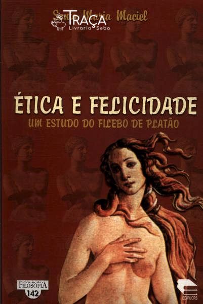 Ética E Felicidade