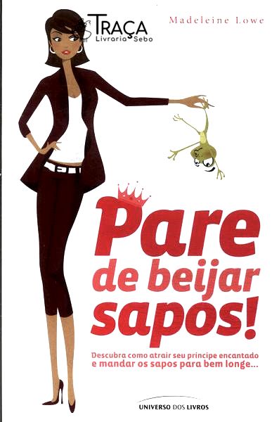 Pare de Beijar Sapos!