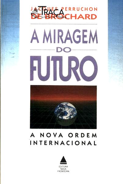 A Miragem do Futuro