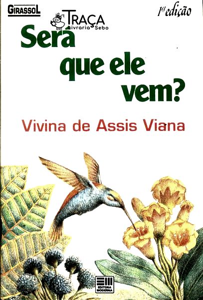 Será Que Ele Vem?