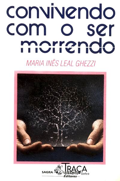 Convivendo Com o Ser Morrendo