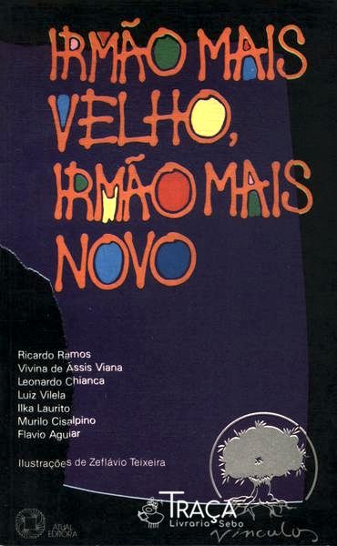 Irmão Mais Velho Irmão Mais Novo