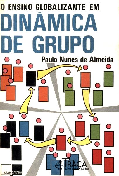 O Ensino Globalizante Em Dinâmica De Grupo