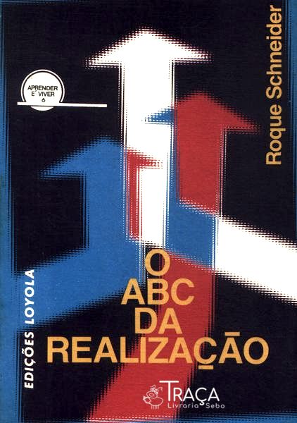 O Abc da Realização