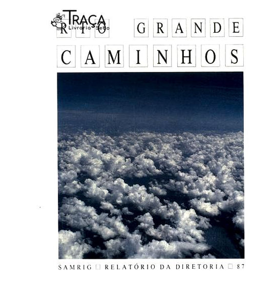 Rio Grande: Caminhos