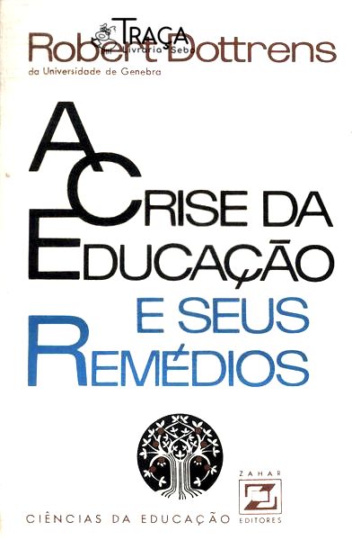 A Crise da Educação e Seus Rémedios