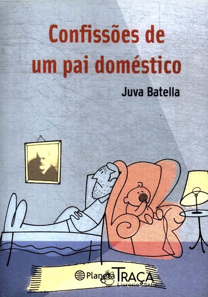 Confissões De Um Pai Doméstico