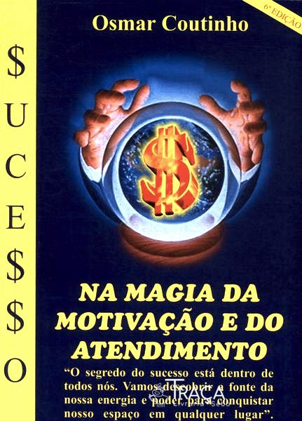 Na Magia da Motivação e do Atendimento