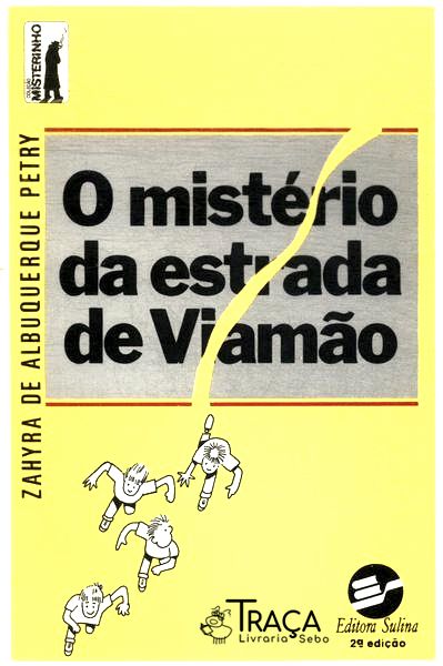 O Mistério Da Estrada De Viamão