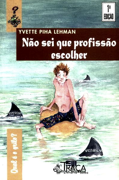 Não Sei Que Profissão Escolher