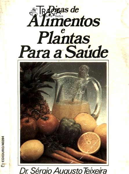 Dicas de Alimentos e Plantas para a Saúde