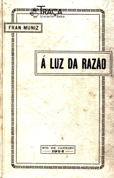 A Luz da Razão