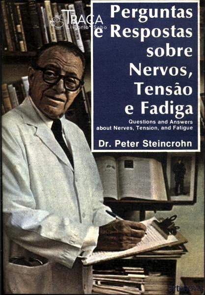 Perguntas e Respostas Sobre Nervos, Tensão e Fadiga