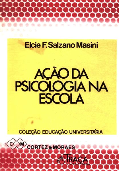 Ação da Psicologia Na Escola