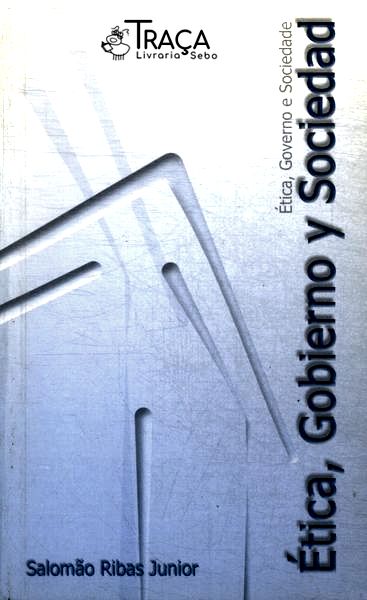 Ética Gobierno Y Sociedad