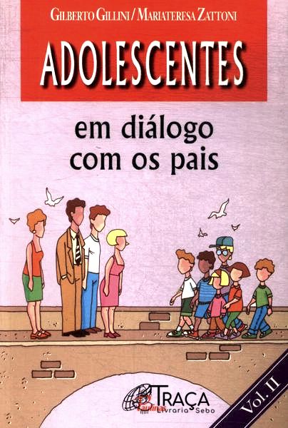 Adolescentes Em Diálogo Com Os Pais Vol 2