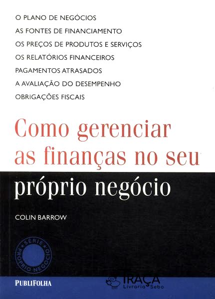 Como Gerenciar as Finanças No Seu Próprio Negócio