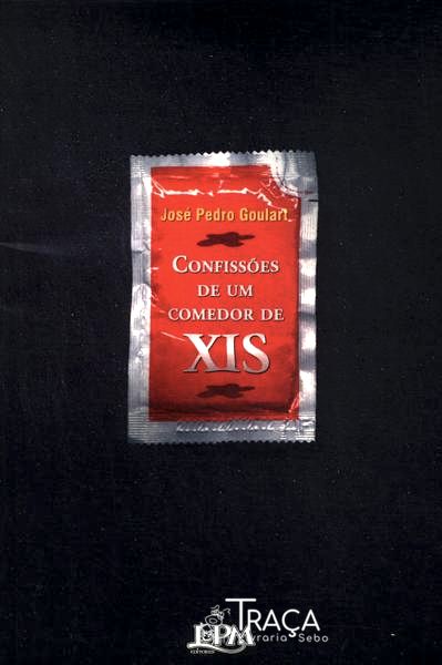 Confissões De Um Comedor De Xis