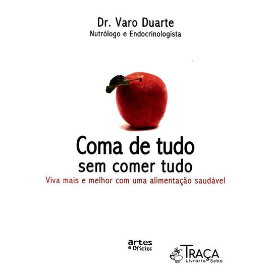 Coma de Tudo sem Comer Tudo
